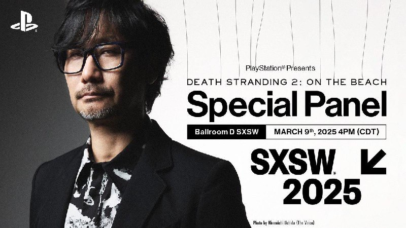 小岛秀夫宣布将参加SXSW2025，并于3月9日17点（北京时间）公开「PlayStation® Presents DEATH STRANDING 2: ON THE BEACH Special Panel​」特别节目，届时将会介绍《死亡搁浅2》的最新消息