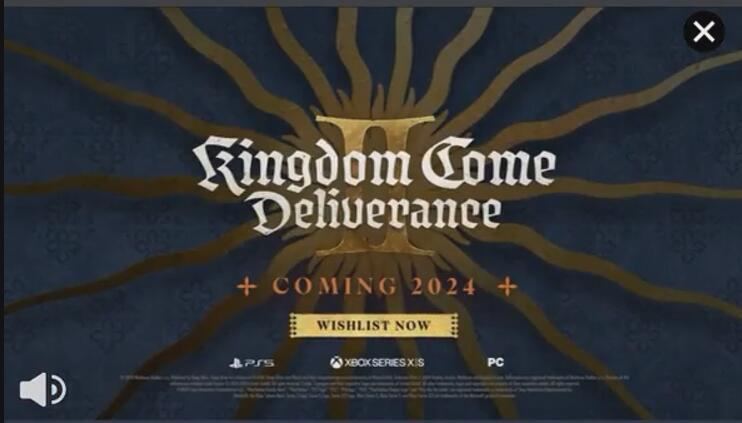 IGN提前泄露了《天国：拯救2》预告片，预告显示游戏预计2024年登陆PS5、Xbox Series X|S、PC平台