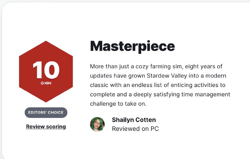 随着《星露谷物语》更新了1.6版本，IGN也对本作重新进行了评测，评分从2018年的9.5分涨至10分