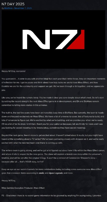 BioWare 在今年的“N7 Day”博客文章中表示，曾在 2020 年首次公布的 《质量效应》 新游戏仍在开发中：“下一部《质量效应》游戏正在开发中，EA 和 BioWare 依然致力于在这个宇宙中讲述更多故事