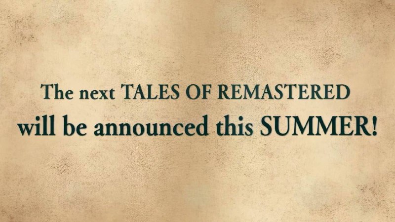 万代南梦宫在传说FES 2025上宣布新的传说系列Remastered作品将会在今年夏天发表