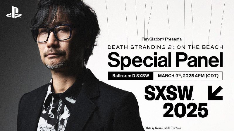 小岛秀夫宣布将参加SXSW2025，并于3月10日5点（北京时间）公开「PlayStation® Presents DEATH STRANDING 2: ON THE BEACH Special Panel​」特别节目，届时将会介绍《死亡搁浅2》的最新消息