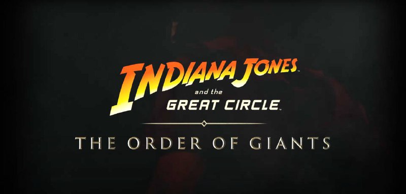 《夺宝奇兵：古老之圈》新DLC The Order of Giants DLC 宣布将于 9 月 4 日推出