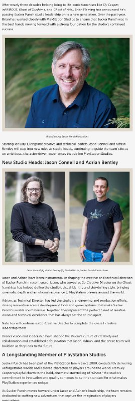 SIE发布公告，Sucker Punch联合创始人「Brian Fleming」将于2026年1月1日起卸任工作室负责人，其职位将由创意总监「Jason Connell」和技术总监「Adrian Bentley」共同接任