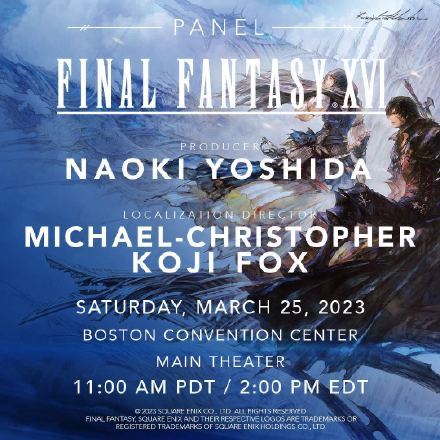 制作人吉田直树与本地化总监Koji Fox确认出席3月26日举办的PAX East 2023，将带来关于《最终幻想16》的相关情报