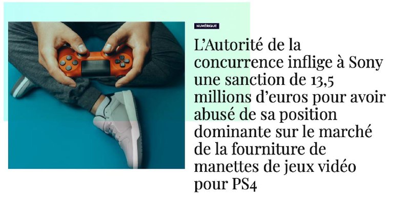 根据法国竞争管理局官网公开信息，索尼因滥用PS4手柄的主导地位，被处以1,350万欧元罚款